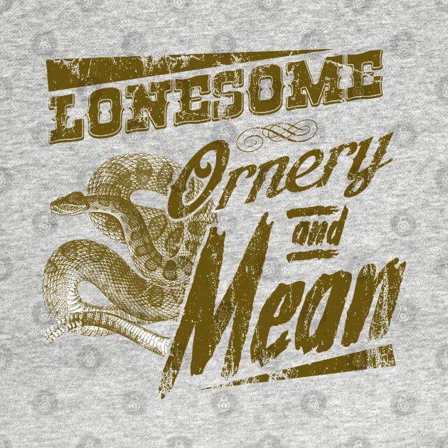 Lonesome Ornery & Mean, distressed by MonkeyKing